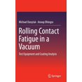 thumbnail image 1 of Rolling Contact Fatigue in a Vacuum: Test Equipment and Coating Analysis, (Hardcover), 1 of 1
