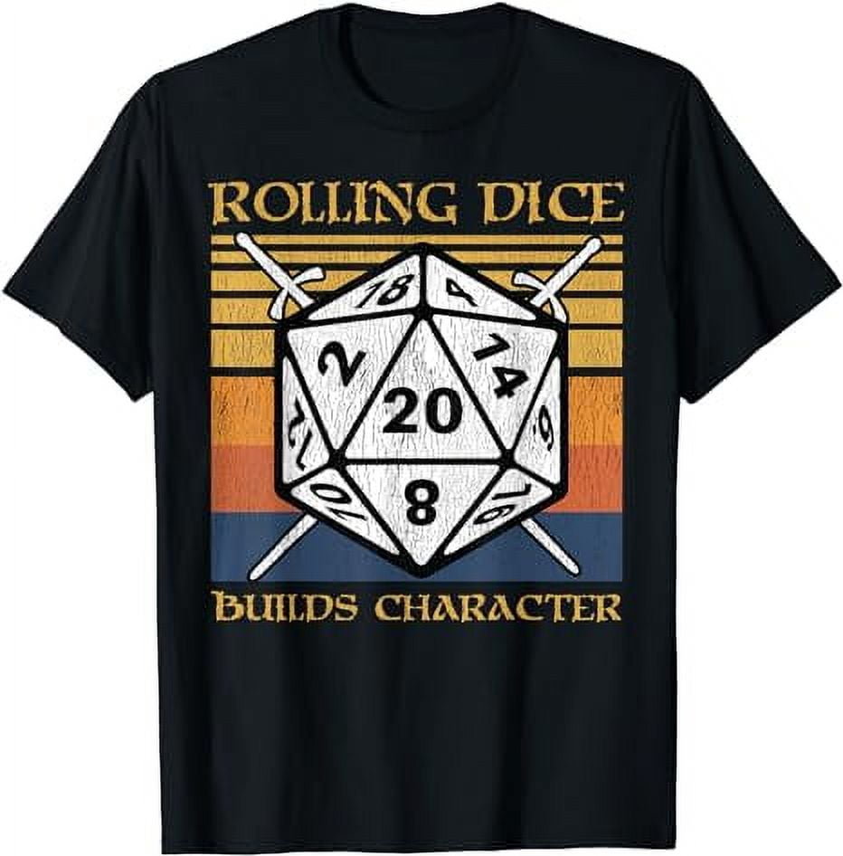 Rolling Dice Builds Character Funny RPG Tabletop Gamer TShirt