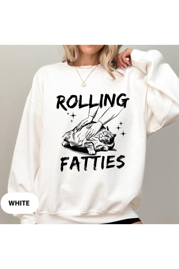 Rolling Fatties Cat T Shirt, Funny Cat Graphic Sweatshirt, Cat Lovers Gift, Unhinged Tshirt, Weed Lover Shirt, Cute Cat Tee, Fat Cat Shirt All Size S-5Xl