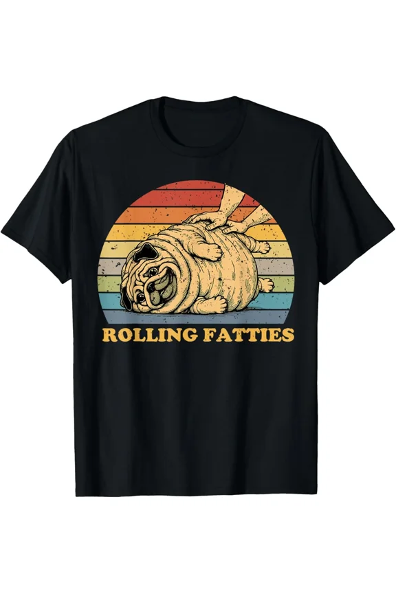 Rolling Fatties Dog Funny Pug Meme Costume Animal Humor Graphic Design Unisex T-Shirt ,up to size 5XL
