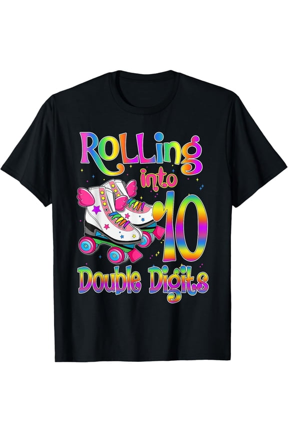 Rolling Into 10 Double Digits Roller Skates 10th Birthday T-Shirt men and women can wear, black, white, gifts