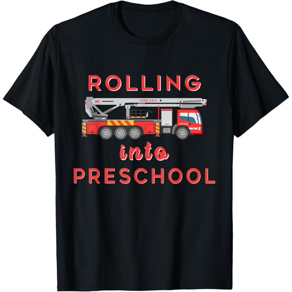 Rolling Into Preschool Fire Truck Fireman Pre-K First Day Adult T-shirt