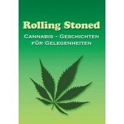 Rolling Stoned Cannabis - Geschichten f r Gelegenheiten, Paperback