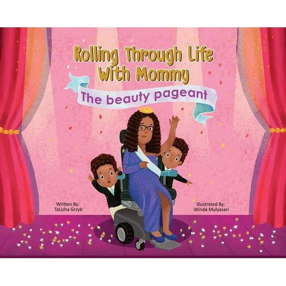 Rolling Through Life With Mommy: The Beauty Pageant, (Hardcover)