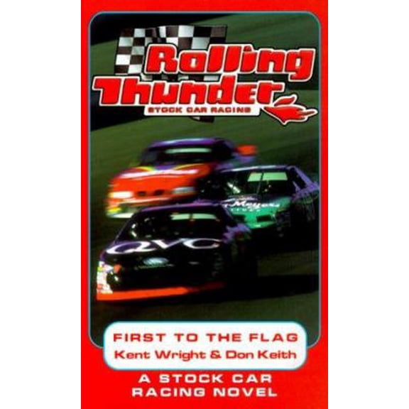 Pre-Owned Rolling Thunder Stock Car Racing: First To The Flag (Unknown) 0812545079 9780812545074