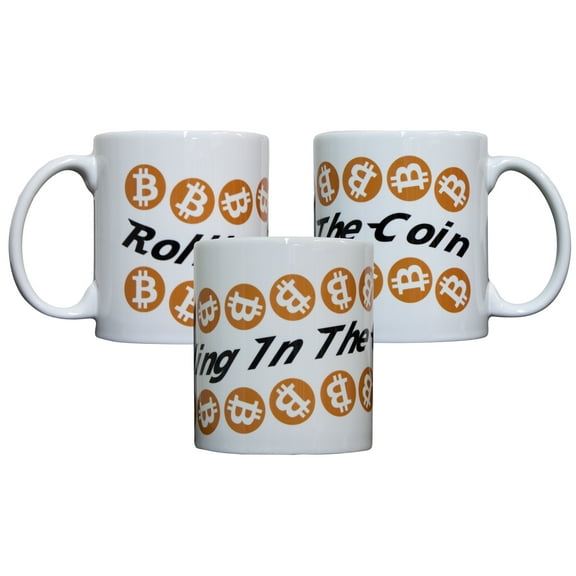 Rolling in the Coin Bitcoin Crypto Currency 11 oz Coffee Mug