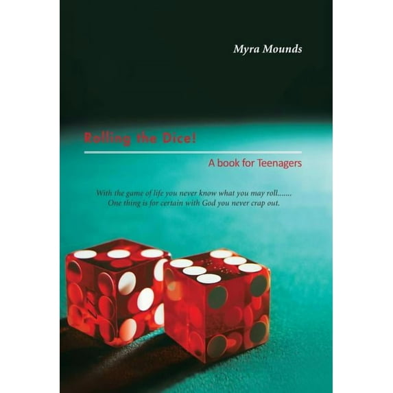 Rolling the Dice!: A book for Teenagers (Hardcover)
