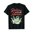 thumbnail image 1 of Rolling with my Homies T shirt Bowling Bowlers Funny Gift T-Shirt, 1 of 5