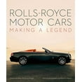 thumbnail image 1 of Rolls-Royce Motor Cars: Making a Legend, (Hardcover), 1 of 1