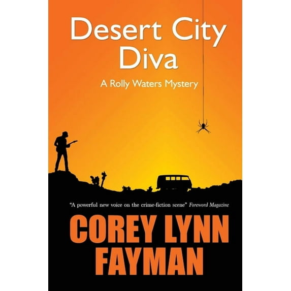 Rolly Waters Mystery Desert City Diva: A Rolly Waters Mystery, Book 3, (Paperback)
