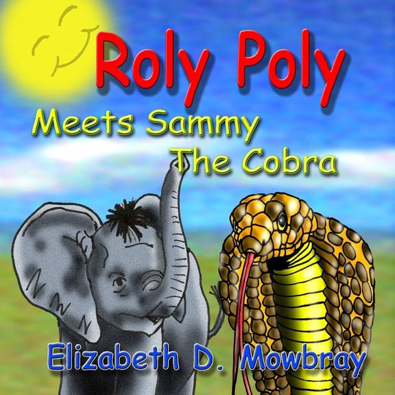 Roly Poly Meets Sammy the Snake, (Paperback)
