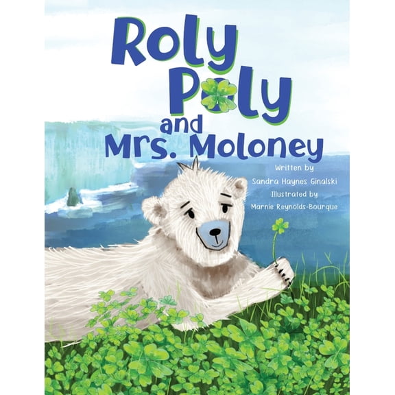 Roly Poly and Mrs. Moloney, (Paperback)