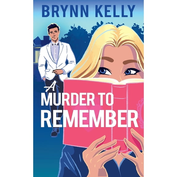 Rom-Com Thrill Rides A Murder to Remember, (Paperback)