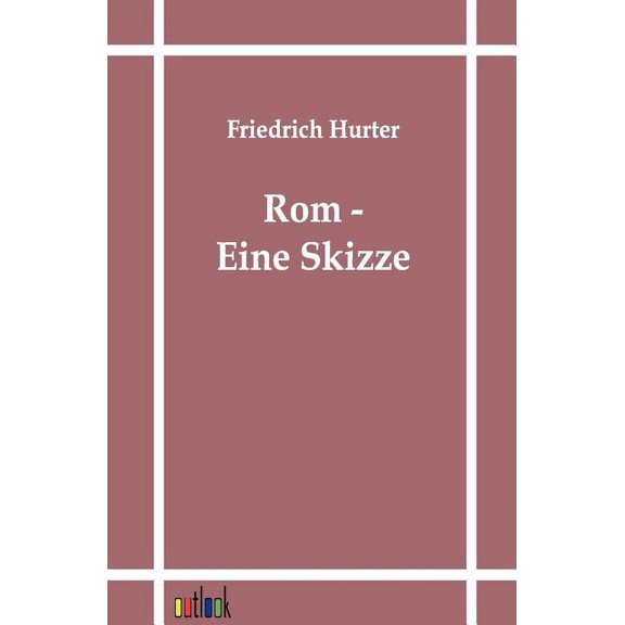 Rom - Eine Skizze