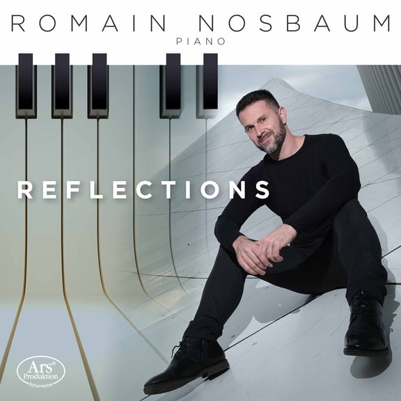 Romain Nosbaum - Reflections - Music & Performance - SACD