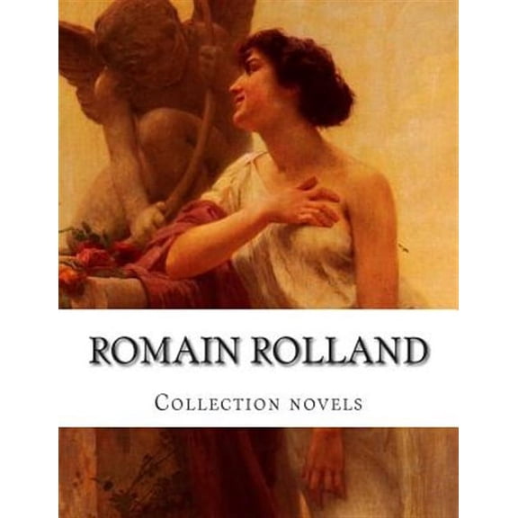 Romain Rolland, Collection Novels
