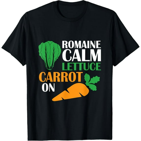 Romaine Calm Lettuce Carrot OnT-Shirt