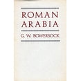 thumbnail image 1 of Pre-Owned Roman Arabia (Paperback) 0674777565 9780674777569, 1 of 1