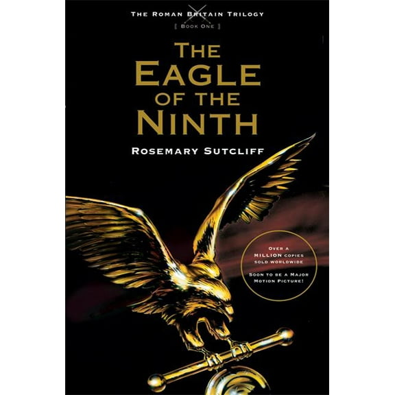 Roman Britain Trilogy The Eagle of the Ninth, Book 1, (Paperback)