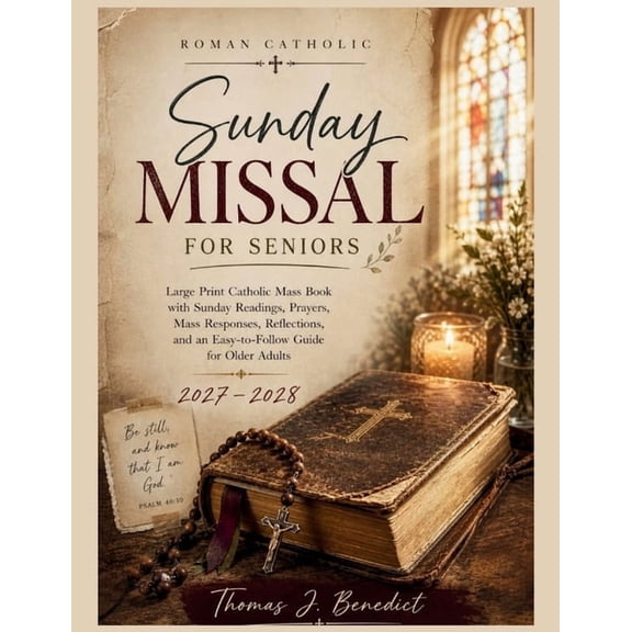 Roman Catholic Sunday Missal for Seniors 2027-2028: Large Print Catholic Mass Book with Sunday Readings, Prayers, Mass R, (Paperback)
