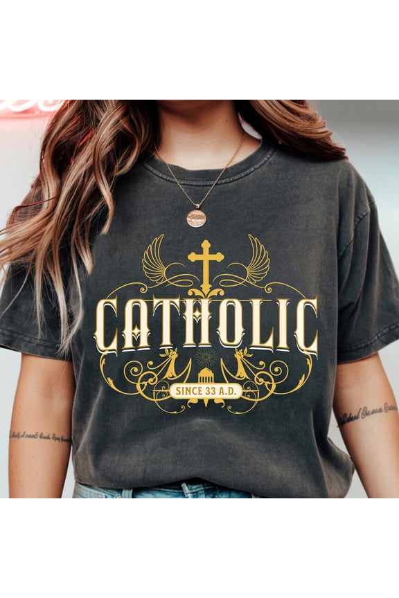 Roman Catholic TShirt Catholic Since 33 AD Catholic Tee Faith Shirt Catholic Gift Catholic