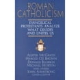 thumbnail image 1 of Pre-Owned Roman Catholicism: Evangelical Protestants Analyze What Divides and Unites Us (Hardcover) 0802471811 9780802471819, 1 of 1