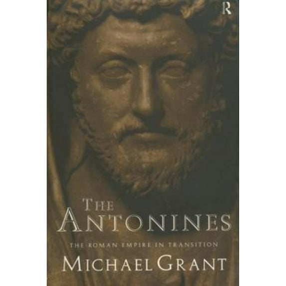 Pre-Owned The Antonines: The Roman Empire in Transition (Paperback) 0415138140 9780415138147