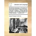 thumbnail image 1 of The Roman Empresses : Or, the History of the Lives and Secret Intrigues of the Wives of the Twelve Caesars; ... Written Originally in French, ... by Monsieur de Serviez. And Translated by the Hon. Bysse Molesworth. in Three Volumes. ... Volume 3 of 3 (Paperback), 1 of 1