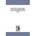 thumbnail image 1 of Roman History. the Early Empire, from the Assassination of Julius Cusar to That of Domitian; By W. W. Capes., (Paperback), 1 of 1