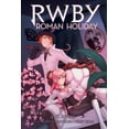 thumbnail image 1 of Roman Holiday: An Afk Book (Rwby, Book 3): Volume 3, (Paperback), 1 of 1