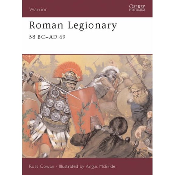 Pre-Owned Roman Legionary 58 BC-AD 69 (Paperback) 1841766003 9781841766003