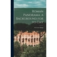 thumbnail image 1 of Roman Panorama, a Background for To-day, (Hardcover), 1 of 1