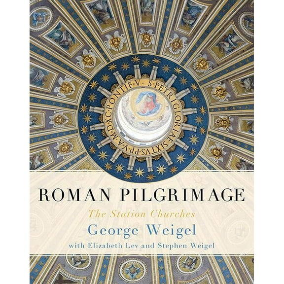 Roman Pilgrimage : The Station Churches (Edition 1) (Hardcover)