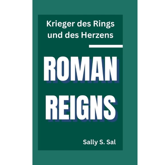 Roman Reigns: Krieger des Rings und des Herzens, (Paperback)