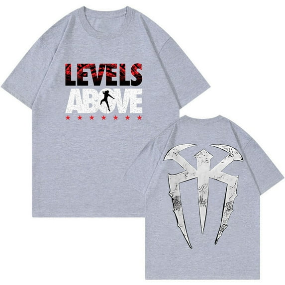 Roman Reigns Levels Above T-shirt Crewneck Short Sleeve Tee Women Men Streetwear Hip Hop Clothes