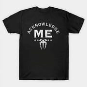 Roman Reigns OTC Acknowledge Me Wrestling T-Shirt All Size S-5XL