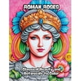 thumbnail image 1 of Roman Roses: Classical Beauty and Botanicals to Color, (Paperback), 1 of 1