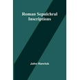 thumbnail image 1 of Roman Sepulchral Inscriptions, (Paperback), 1 of 1