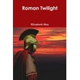 thumbnail image 1 of Roman Twilight, (Paperback), 1 of 1