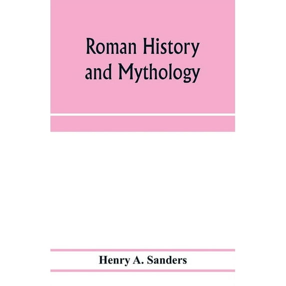 Roman history and mythology, (Paperback)