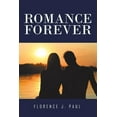 thumbnail image 1 of Romance Forever Paperback 1514476401 9781514476406 Florence J. Paul, 1 of 1