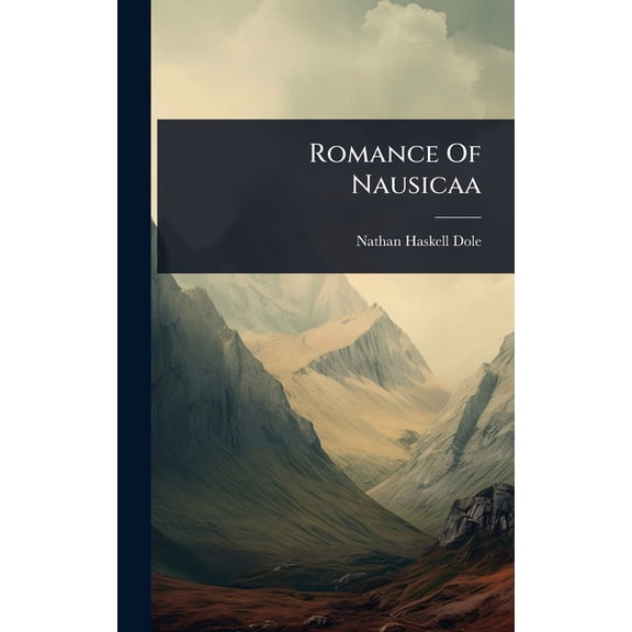 Romance Of Nausicaa, (Hardcover)