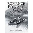 thumbnail image 1 of Romance at Pleasant Hill : A Historical Romance Novel, 1 of 1