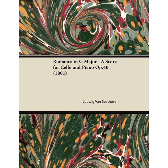 Romance in G Major - A Score for Cello and Piano Op.40 (1801), (Paperback)