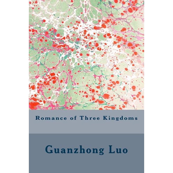 Romance of Three Kingdoms: Romance of Three Kingdoms (Paperback)