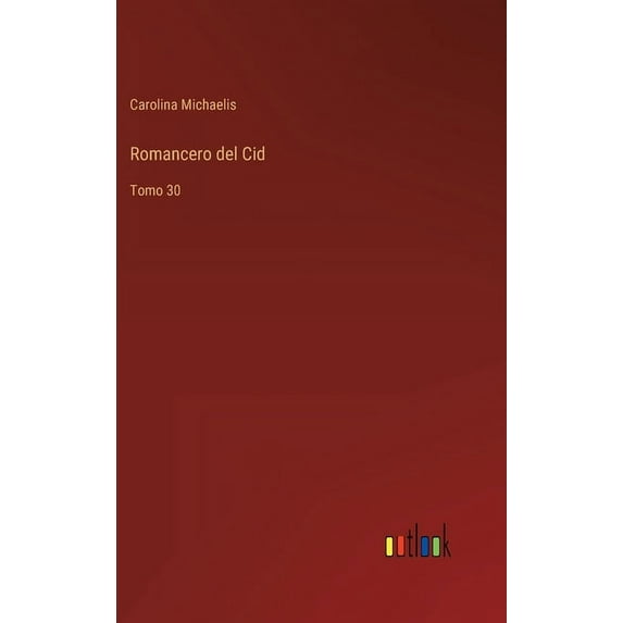 Romancero del Cid: Tomo 30 (Hardcover)