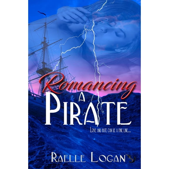 Romancing A Pirate (Paperback) by Raelle Logan