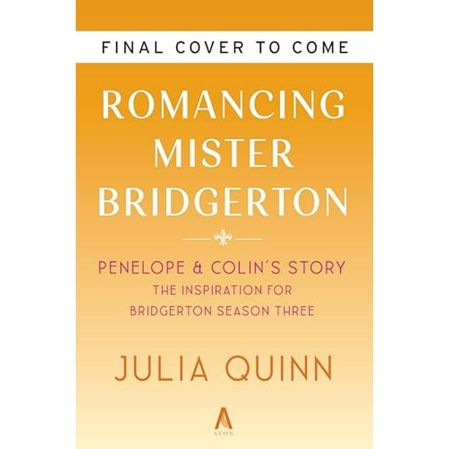 PreOwned Romancing Mister Bridgerton [Tv TieIn] Penelope & Colin's