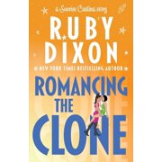 Sunrise Cantina Romancing the Clone, Book 3, Paperback