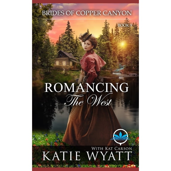 Brides of Copper Canyon Romancing the West: A Sweet Christian Historical Western Religious Romance, Book 9, (Paperback)